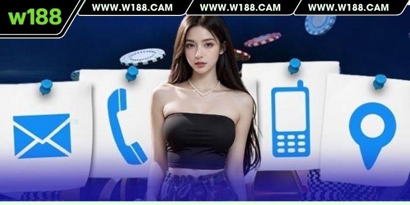 Danh sách phương thức Liên hệ W188 trên các nền tảng