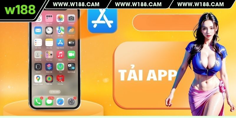 Khám phá quy trình tải app W188 cho iOS