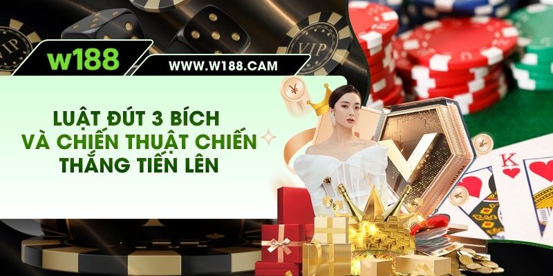 Luật Đút 3 Bích Và Chiến Thuật Chiến Thắng Tiến Lên